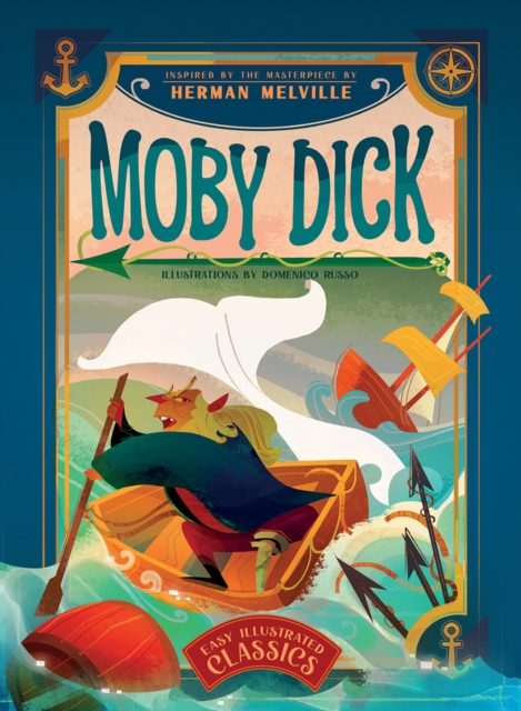 Moby Dick : Inspired by the Masterpiece by Herman Melville, Hardback Book