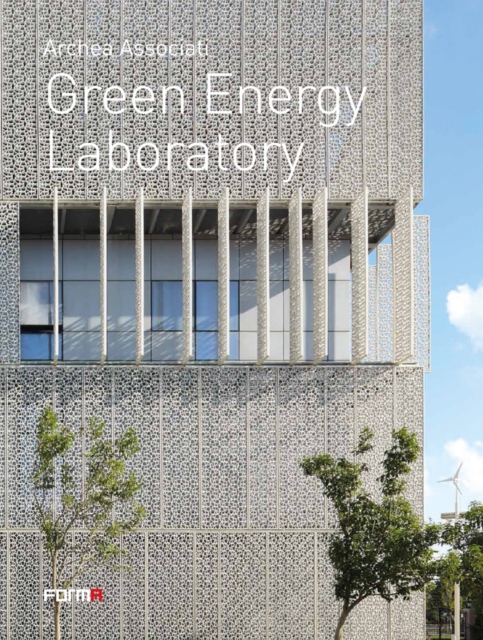 Green Energy Laboratory : Archea Associati, Hardback Book