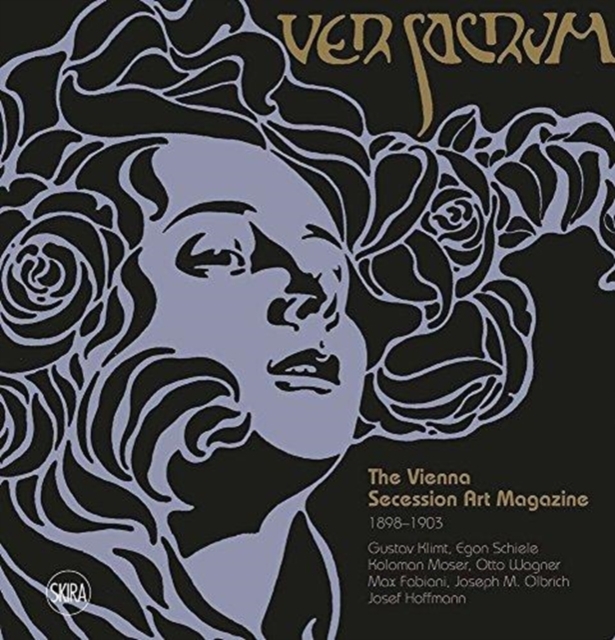 Ver Sacrum : The Vienna Secession Art Magazine 1898-1903, Hardback Book