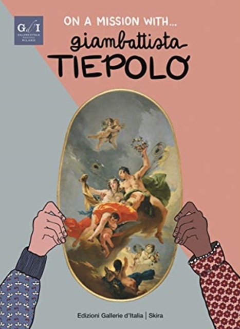 On a Mission with... Giambattista Tiepolo, Hardback Book