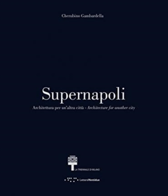Supernapoli: Architecture for Another City, Paperback / softback Book