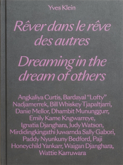 Yves Klein - Dreaming in the Dream of Others, Hardback Book