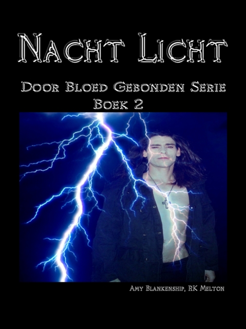 Nacht Licht : Door Bloed Gebonden Boek 2, EPUB eBook