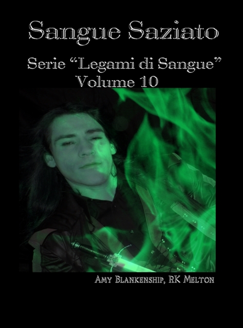 Sangue Saziato : Serie "legami Di Sangue" - Volume 10, EPUB eBook