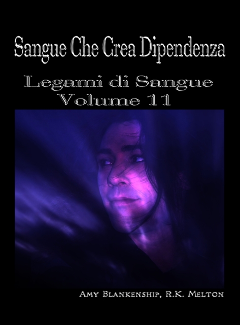 Sangue Che Crea Dipendenza, EPUB eBook