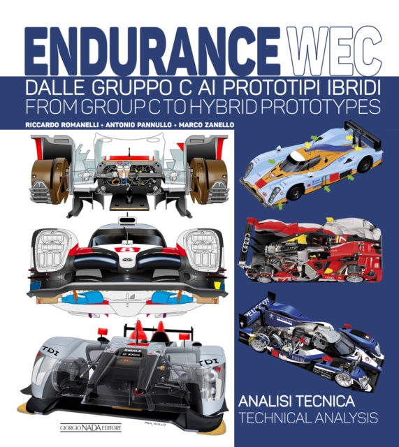 Endurance Wec : Dalle Gruppo C AI Prototipi Ibridi/ From Group C to Hybrid Prototypes, Hardback Book