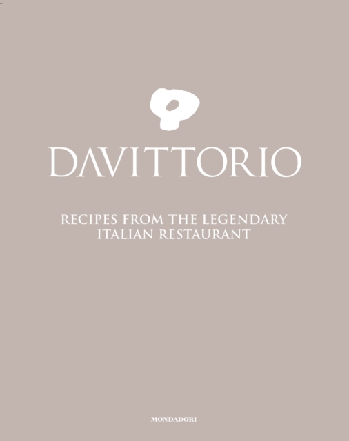Da Vittorio : Recipes from the Legendary Italian Restaurant, Hardback Book