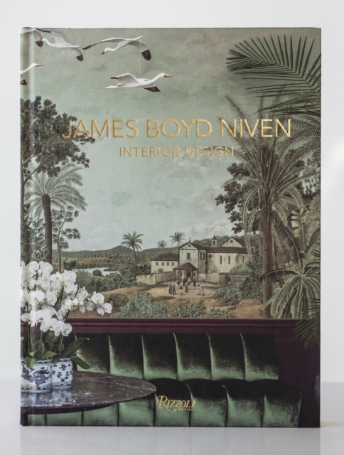 James Boyd Niven : Interior Design, Hardback Book