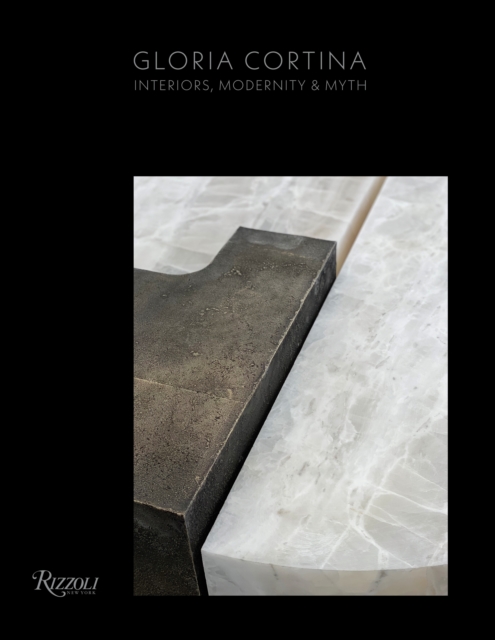 Gloria Cortina : Interiors, Modernity & Myth, Hardback Book