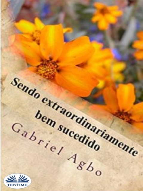 Sendo Extraordinariamente Bem Sucedido, EPUB eBook