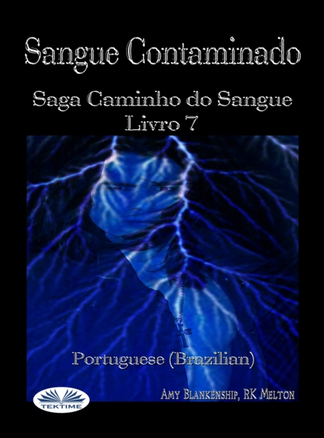 Sangue Contaminado : Saga Caminho Do Sangue Livro 7, EPUB eBook