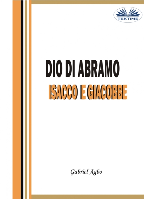 Dio Di Abramo, Isacco E Giacobbe, EPUB eBook