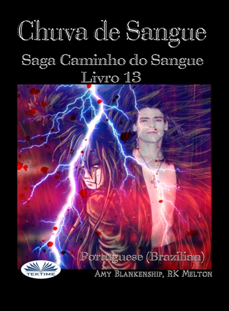 Chuva De Sangue : Saga Caminho Do Sangue Livro 13, EPUB eBook