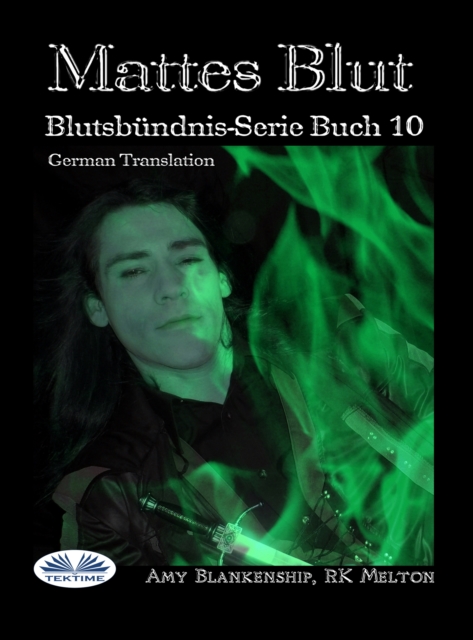 Mattes Blut : (Blutsbundnis-Serie Buch 10), EPUB eBook
