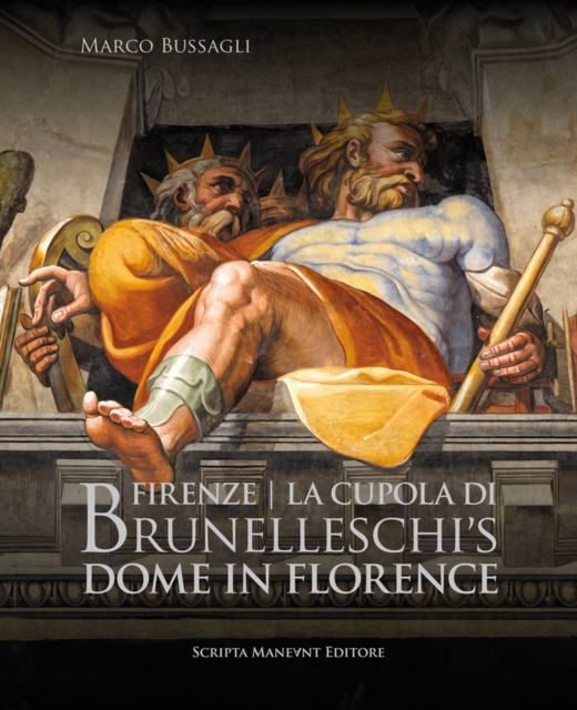Brunelleschi’s Dome in Florence, Hardback Book