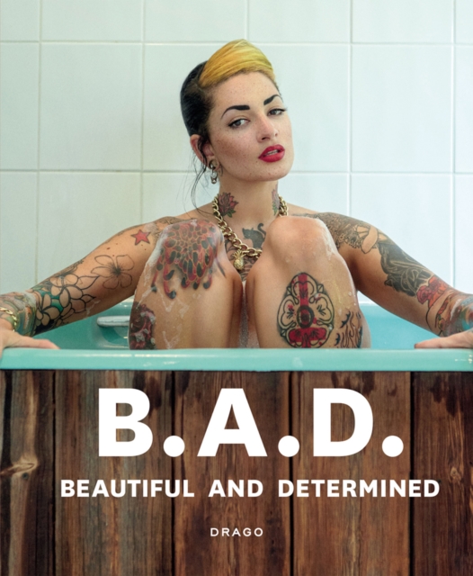 B.A.D. Beautiful And Determined, Paperback / softback Book