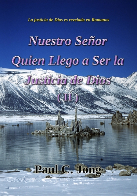 La justicia de Dios es revelada en Romanos - Nuestro Senor Quien Llego a Ser la Justicia de Dios (II), EPUB eBook