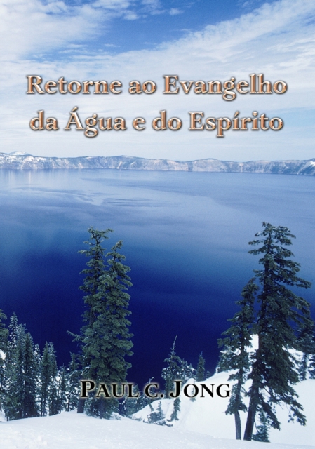 Retorne ao Evangelho da Agua e do Espirito, EPUB eBook