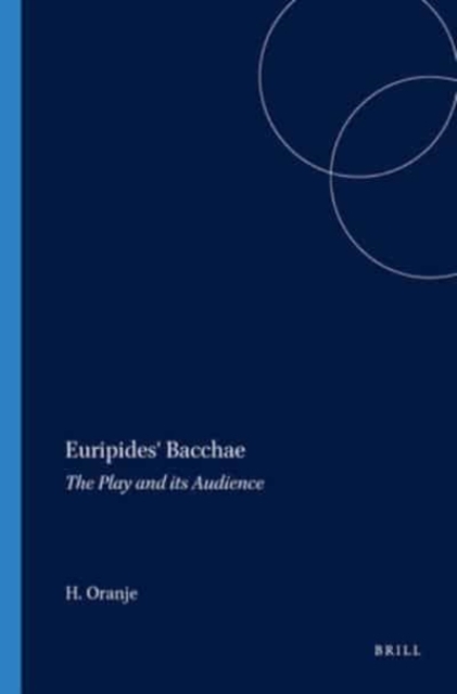 Euripides' "Bacchae" : The Play and Its Audience, Paperback Book