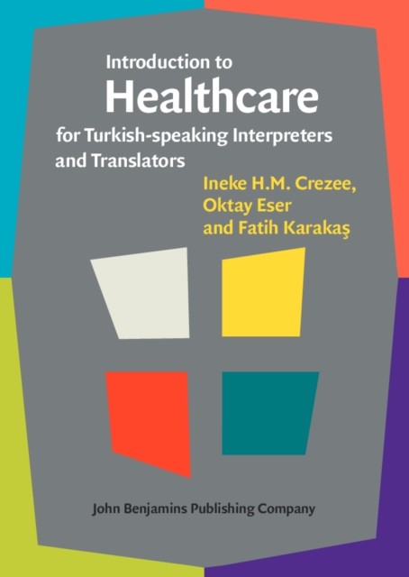 Introduction to Healthcare for Turkish-speaking Interpreters and Translators, EPUB eBook