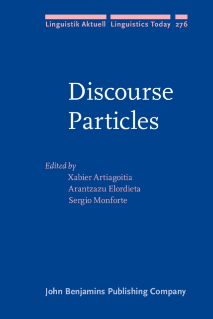 Discourse Particles : Syntactic, semantic, pragmatic and historical aspects, EPUB eBook