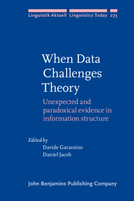When Data Challenges Theory : Unexpected and paradoxical evidence in information structure, EPUB eBook