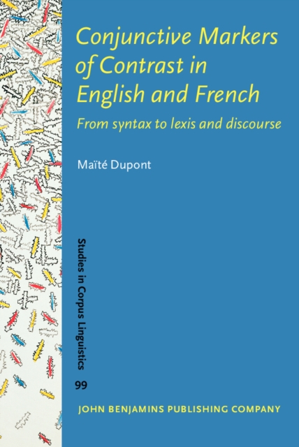 Conjunctive Markers of Contrast in English and French : From syntax to lexis and discourse, EPUB eBook
