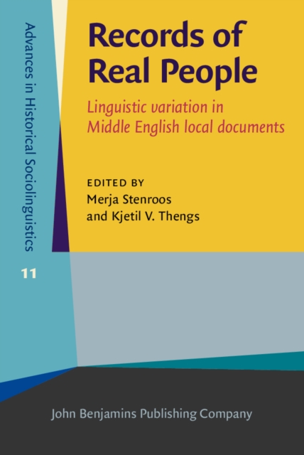 Records of Real People : Linguistic variation in Middle English local documents, EPUB eBook
