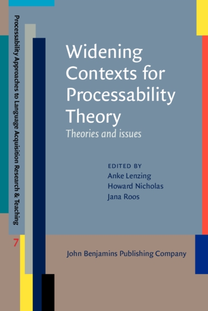 Widening Contexts for Processability Theory : Theories and issues, EPUB eBook
