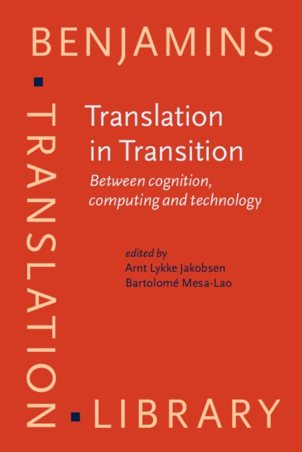 Translation in Transition : Between cognition, computing and technology, EPUB eBook