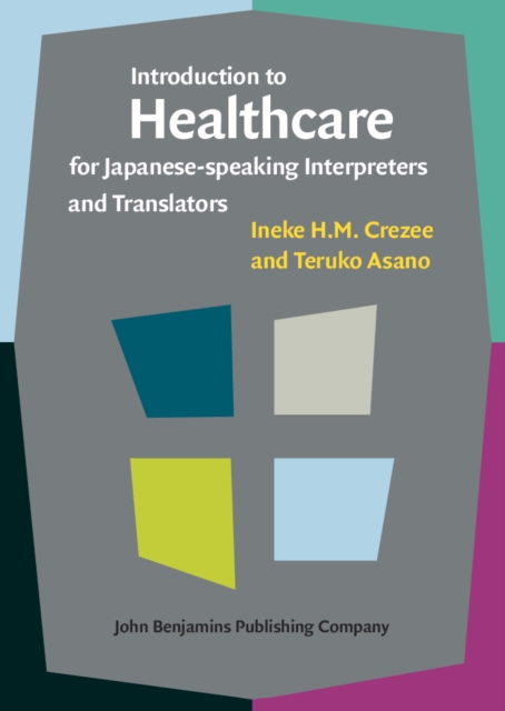 Introduction to Healthcare for Japanese-speaking Interpreters and Translators, PDF eBook
