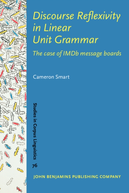 Discourse Reflexivity in Linear Unit Grammar : The case of IMDb message boards, PDF eBook