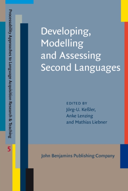 Developing, Modelling and Assessing Second Languages, PDF eBook