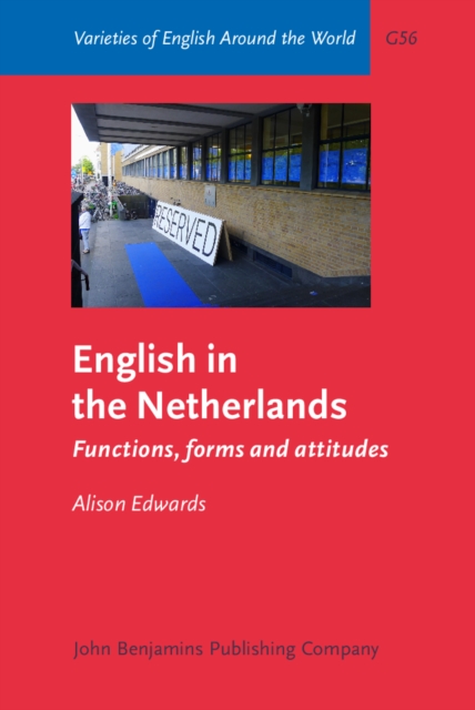 English in the Netherlands : Functions, forms and attitudes, PDF eBook