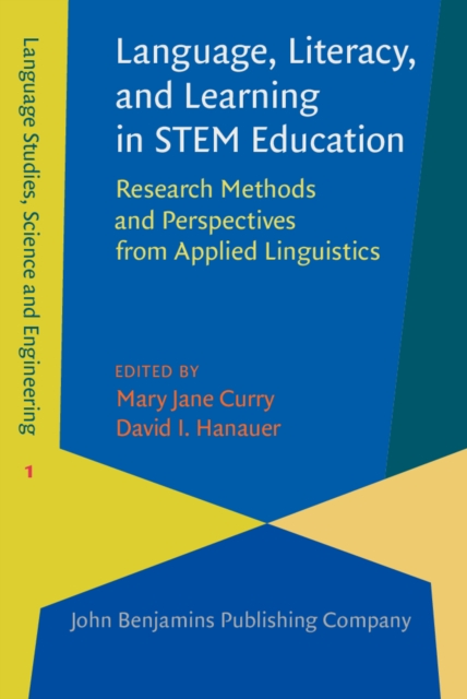 Language, Literacy, and Learning in STEM Education : Research Methods and Perspectives from Applied Linguistics, PDF eBook