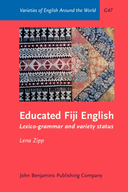 Educated Fiji English : Lexico-grammar and variety status, PDF eBook
