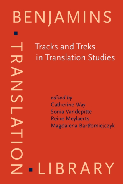 Tracks and Treks in Translation Studies : Selected papers from the EST Congress, Leuven 2010, PDF eBook