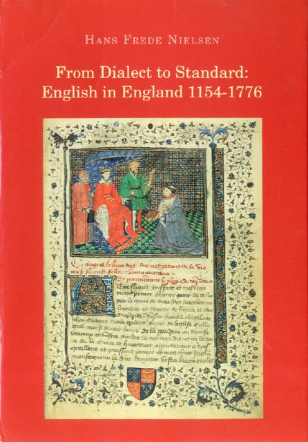 From Dialect to Standard : English in England 1154-1776, PDF eBook