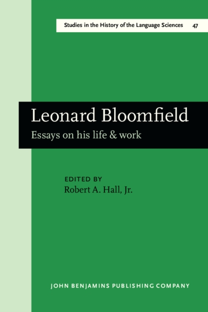 Leonard Bloomfield : Essays on his life &#38; work, PDF eBook