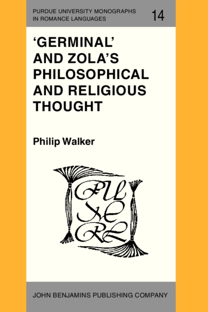 'Germinal' and Zola's Philosophical and Religious Thought, PDF eBook