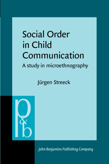 Social Order in Child Communication : A study in microethnography, PDF eBook