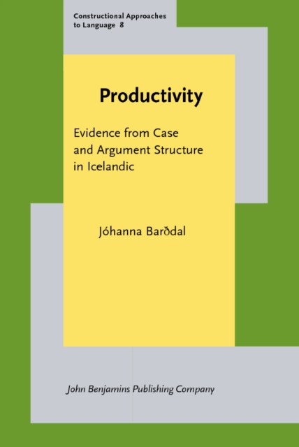 Productivity : Evidence from Case and Argument Structure in Icelandic, PDF eBook