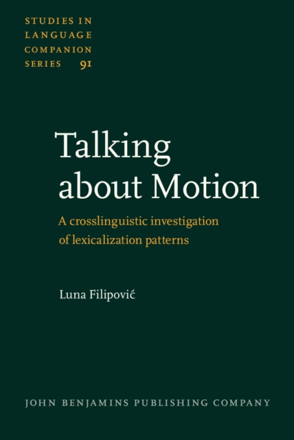 Talking about Motion : A crosslinguistic investigation of lexicalization patterns, PDF eBook