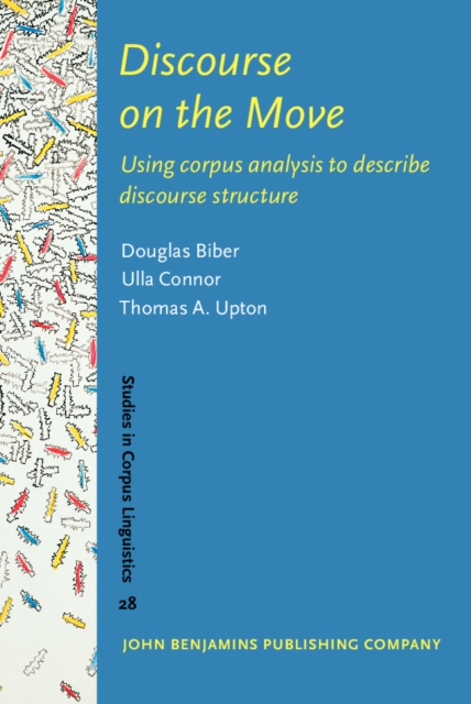 Discourse on the Move : Using corpus analysis to describe discourse structure, PDF eBook