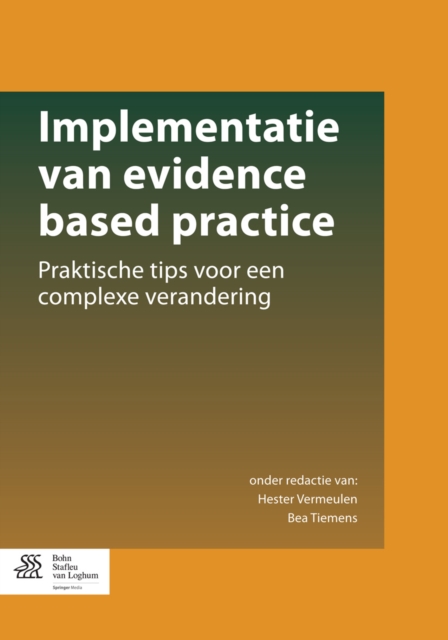 Implementatie van evidence based practice : Praktische tips voor een complexe verandering, PDF eBook