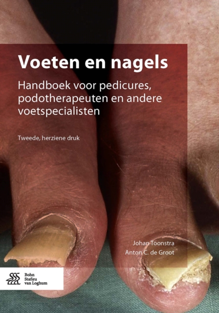 Voeten en nagels : Handboek voor pedicures, podotherapeuten en andere voetspecialisten, EPUB eBook