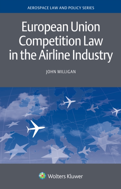 European Union Competition Law in the Airline Industry, PDF eBook