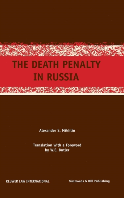 The Death Penalty in Russia, Hardback Book