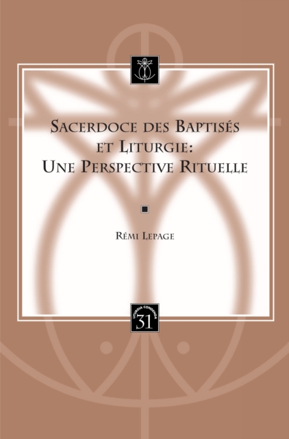 Sacerdoce des baptises et liturgie : une perspective rituelle, PDF eBook