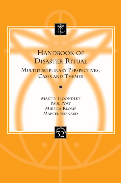 Handbook of Disaster Ritual : Multidisciplinary Perspectives, Cases and Themes, PDF eBook